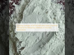 Cường độ chịu nén từ 50-100 MPa và khả năng chống ăn mòn tốt cho vật liệu chịu lửa trong các ứng dụng công nghiệp